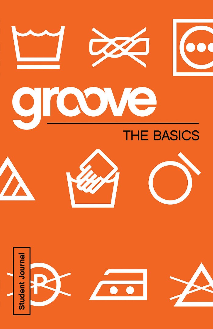 Groove: The Basics Student Journal - Re-vived