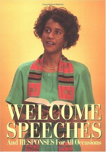 Welcome Speeches and Responses for All Occasions - Re-vived