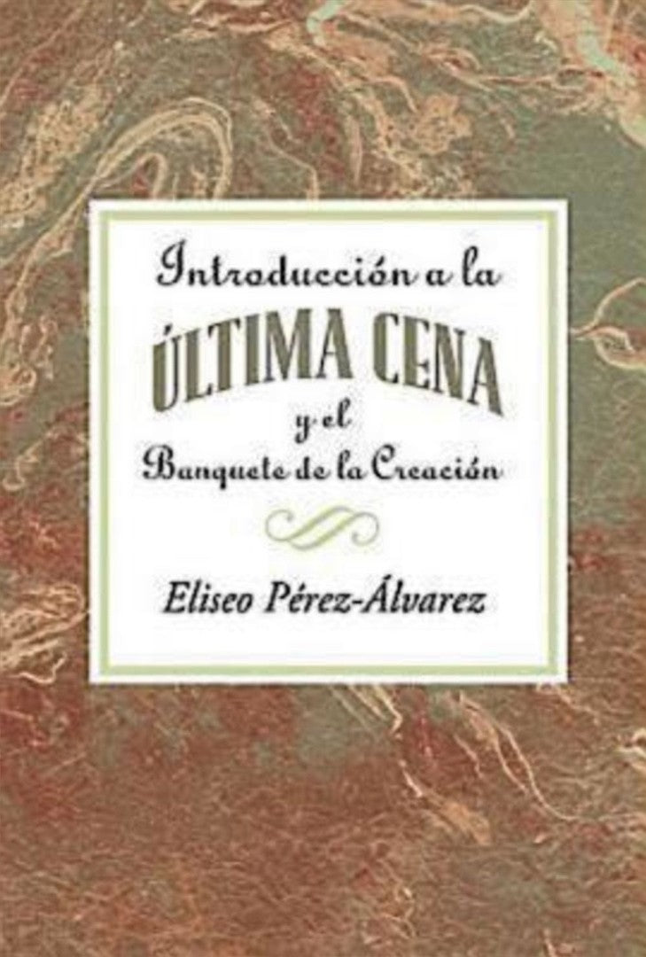 Introducción a la Última Cena y el Banquete de la Creación A - Re-vived