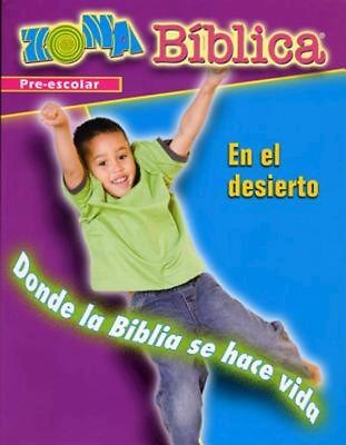 Zona Biblica En el Desierto Preschool Leader's Guide - Re-vived