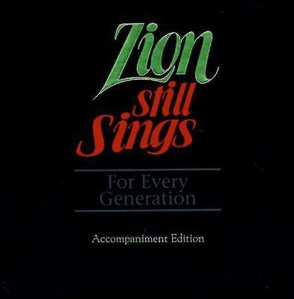 Zion Still Sings For Every Generation Accompaniment Edition - Re-vived