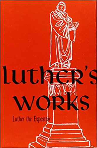 Luther The Expositor - Re-vived