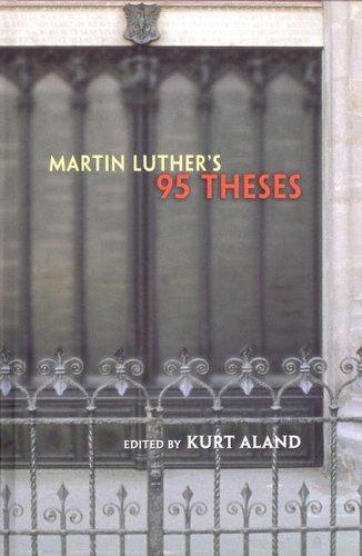 Martin Luther's 95 Thesis - Re-vived
