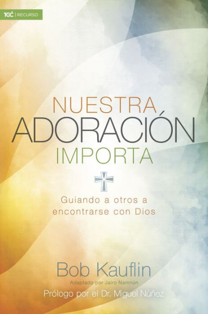 Nuestra adoración importa - Re-vived