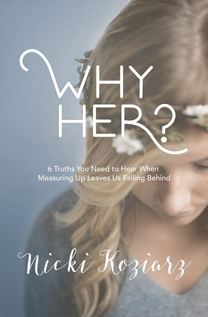 Why Her?