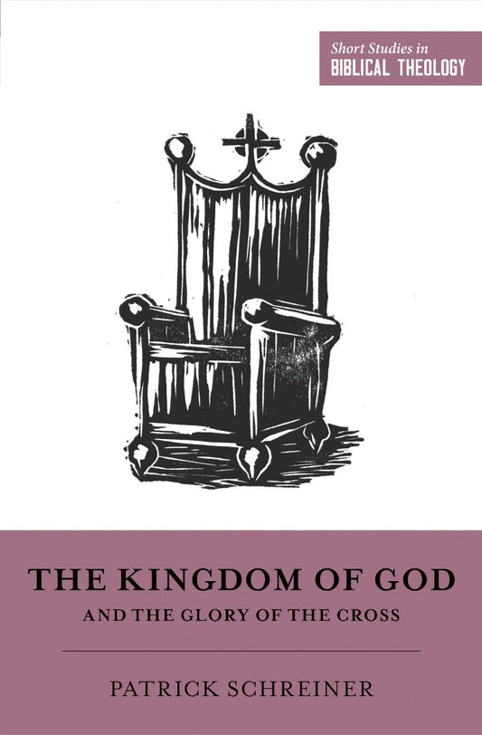 The Kingdom of God and the Glory of the Cross - Re-vived