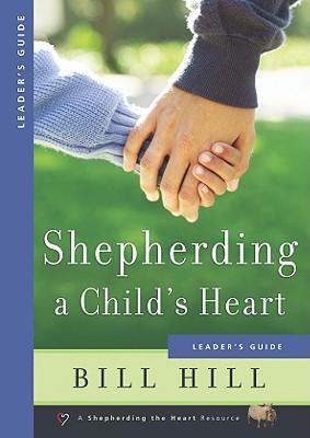 Shepherding a Child's Heart Leader's Guide - Re-vived