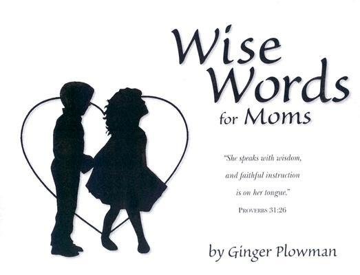 Wise Words for Moms - Re-vived