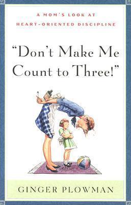 Don't Make Me Count to Three! - Re-vived