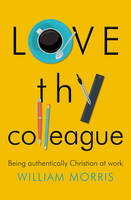 Love Thy Colleague - Re-vived