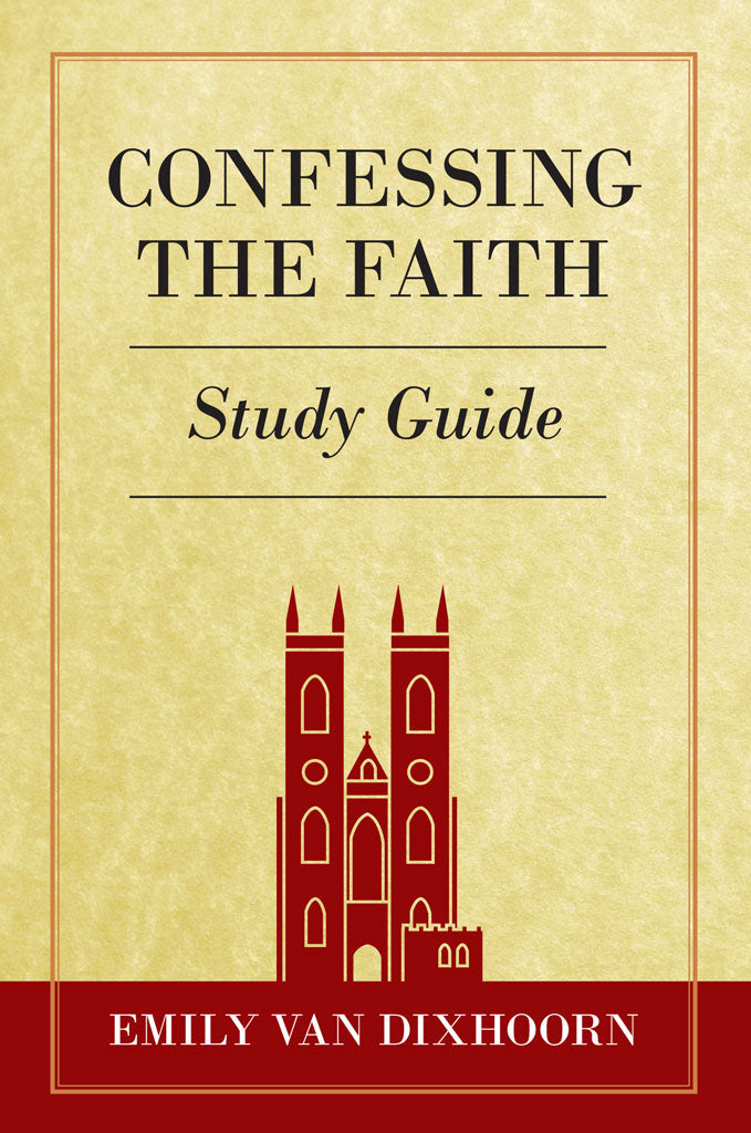 Confessing The Faith Study Guide - Re-vived