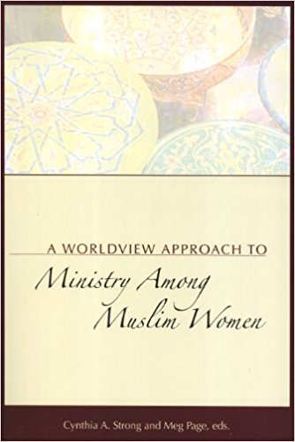 Worldview Approach to Ministry Among Muslim Women - Re-vived