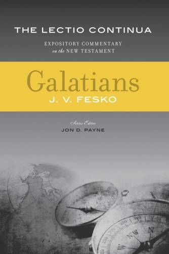 Galatians: The Lectio Continua Expository Commentary - Re-vived