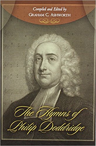 The Hymns Of Phillip Doddridge - Re-vived