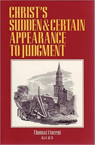 Christ's Sudden And Certain Appearance To Judgment - Re-vived