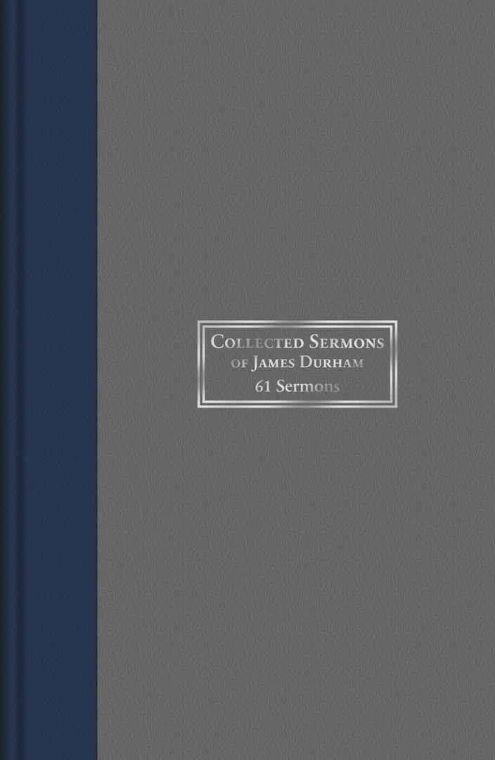 Collected Sermons Of James Durham Vol.1 - Re-vived