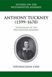 Anthony Tuckney (1599-1670) - Re-vived