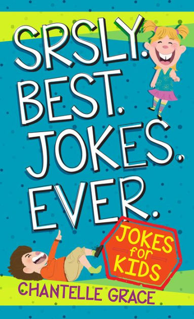 Seriously, Best Jokes Ever - Re-vived