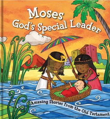 Moses God's Special Leader - Re-vived