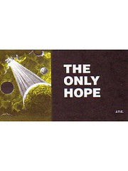 Tracts: Only Hope, The (Pack of 25) - Re-vived