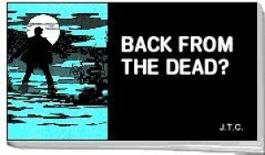 Tracts: Back From The Dead? (Pack of 25) - Re-vived