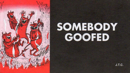 Tracts: Somebody Goofed (Pack of 25) - Re-vived