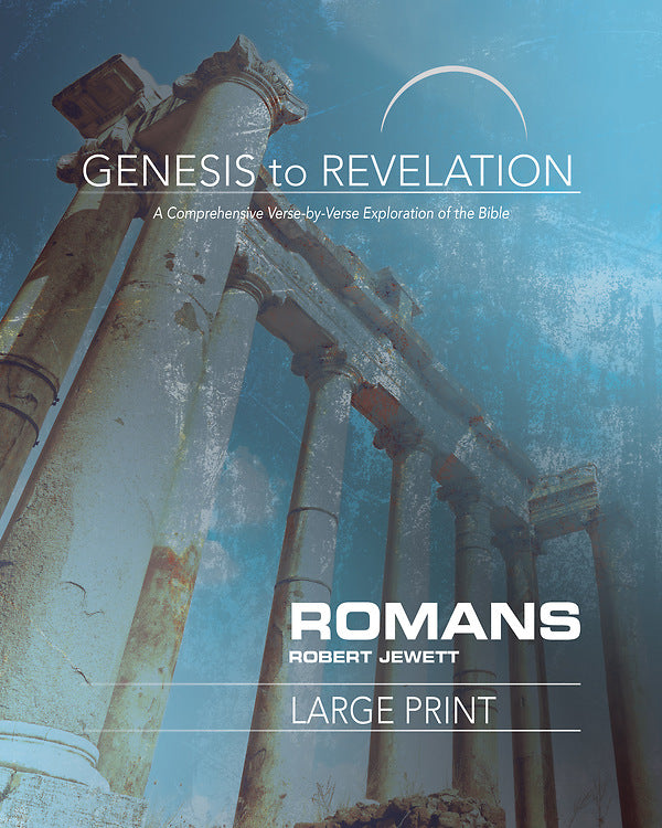 Genesis to Revelation: Romans Participant Book Large Print B - Re-vived