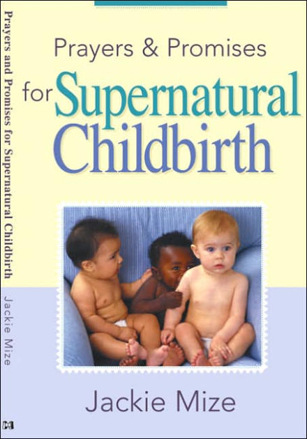 Prayers And Promises For Supernatural Childbirth - Re-vived