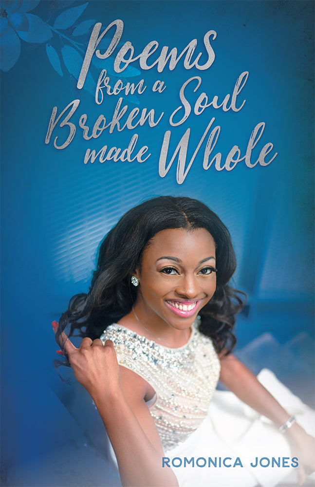Poems From A Broken Soul Made Whole - Re-vived
