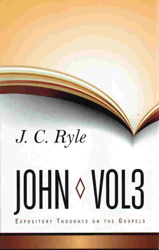 Expository Thoughts On The Gospels - John Part 3 - Re-vived
