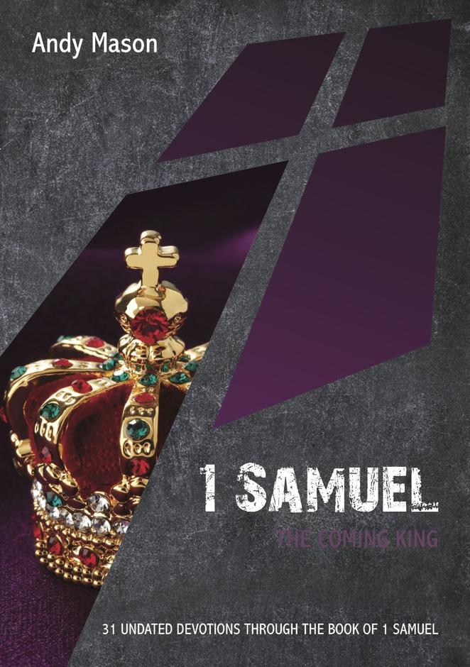 1 Samuel: The Coming King - Re-vived