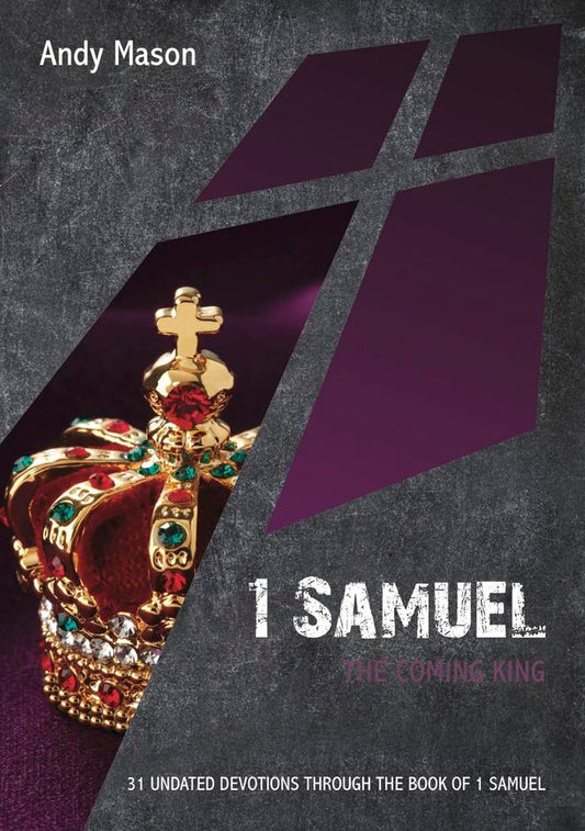 1 Samuel: The Coming King - Re-vived