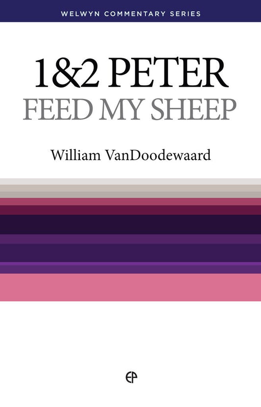 WCS 1 & 2 Peter: Feed My Sheep - Re-vived