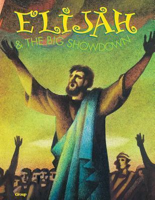 Bible Big Book: Elijah And The Big Show Down - Re-vived