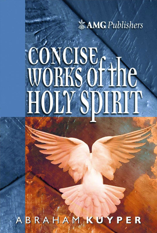AMG Concise Works of the Holy Spirit - Re-vived