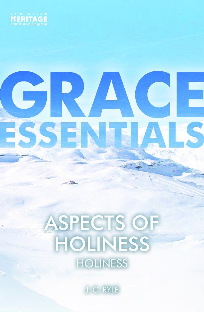 Grace Essentials: Aspects of Holiness - Re-vived