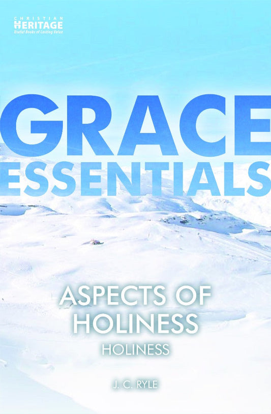 Grace Essentials: Aspects of Holiness - Re-vived