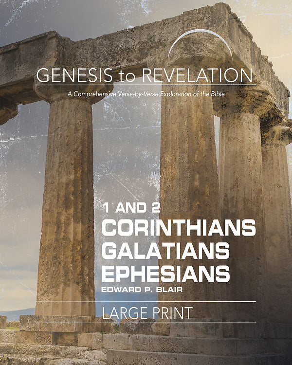 Genesis to Revelation: 1-2 Corinthians, Galatians, Ephesians - Re-vived