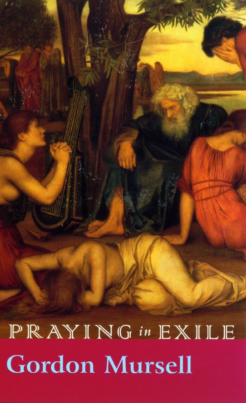Praying in Exile - Re-vived
