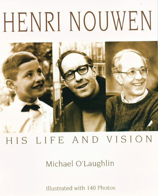 Henri Nouwen: His Life and Vision - Re-vived