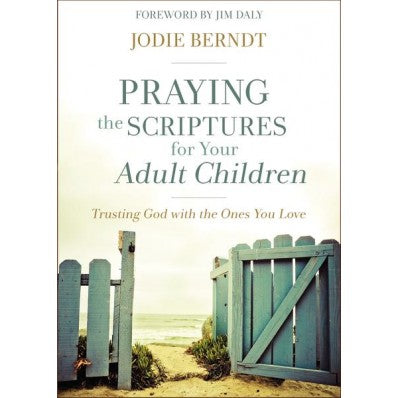 Praying The Scriptures For Your Adult Children - Re-vived