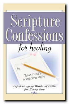 Scripture Confessions For Healing - Re-vived