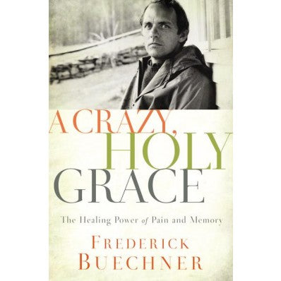 A Crazy, Holy Grace - Re-vived