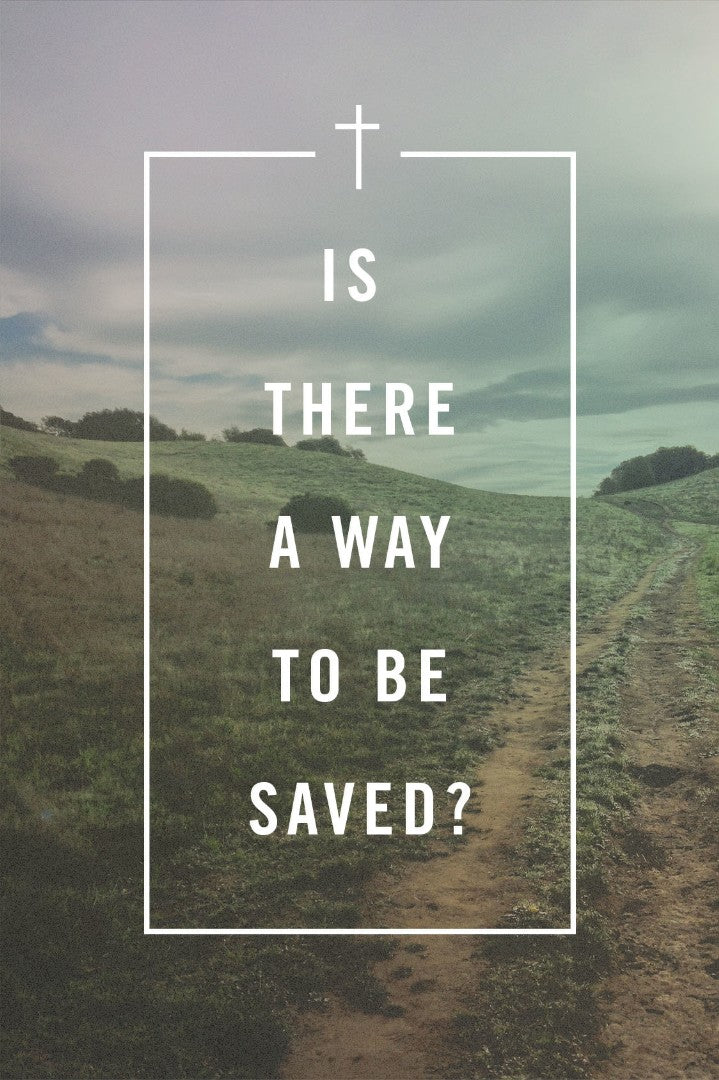 Is There a Way to Be Saved? (Pack of 25) - Re-vived