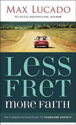 Less Fret, More Faith - Re-vived