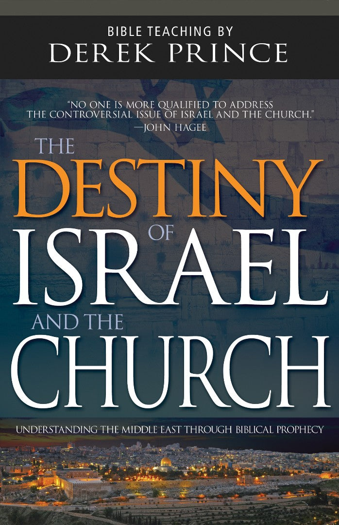 The Destiny Of Israel And The Church - Re-vived