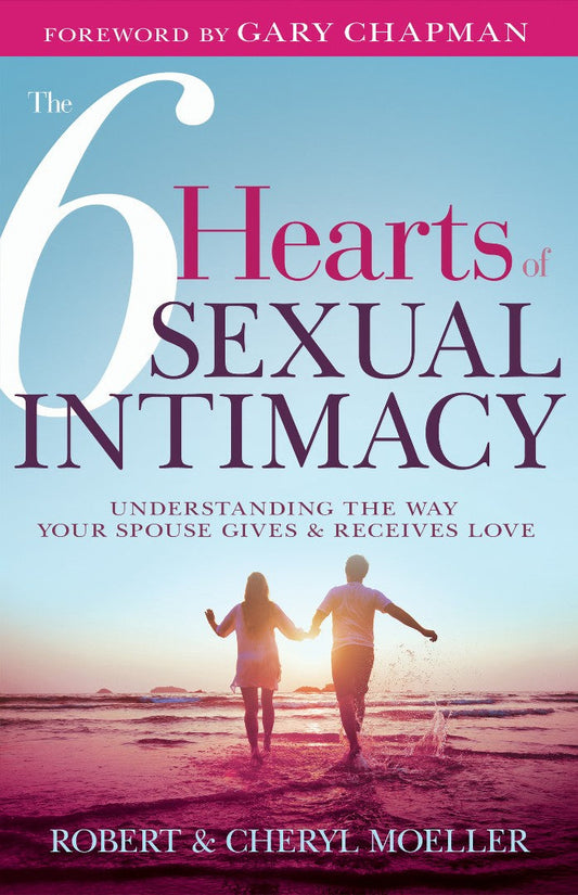The Six Hearts of Sexual Intimacy - Re-vived