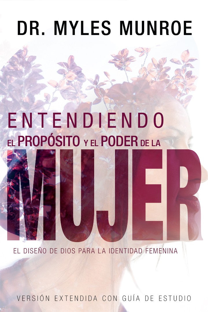 Entendiendo el Propósito y el Poder de la Mujer - Re-vived