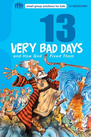 13 Very Bad Days And How God Fixed Them - Re-vived