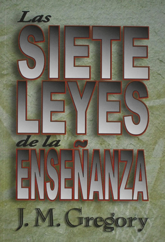 Las siete leyes de la enseñanza - Re-vived